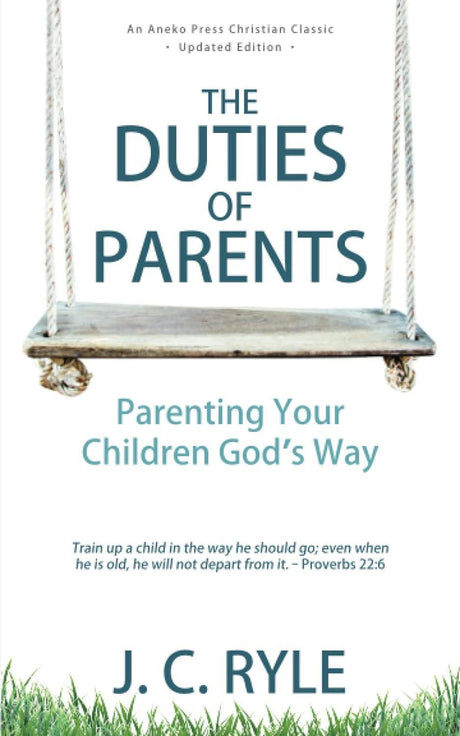 The Duties of Parents: Parenting Your children God Way [Updated, Annotated] is a comprehensive parenting guide that offers valuable advice and insights for parents. This book provides religious perspectives on parenting and offers guidance on how to raise