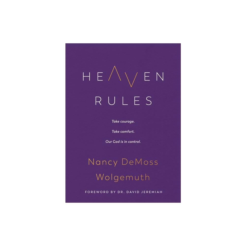 Heaven Rules by Nancy Demoss Wolgemuth is a captivating book that explores the topic of heaven and its significance in our lives. In this hardcover edition, Nancy Demoss Wolgemuth shares her insights and biblical teachings on the subject, providing reader