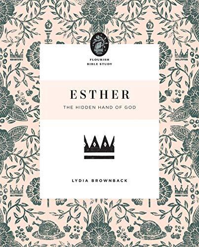 The Hidden Hand of God

Through this 10-week study, readers will discover how Esther, a book that does not mention God directly, implicitly points to our Lord Jesus Christ. Part of the Flourish Bible Study series.