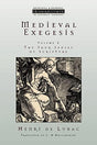 Medieval Exegesis: The Four Senses of Scripture, Vol. 2 is a book written by Henri de Lubac. It is part of the series Ressourcement: Retrieval & Renewal in Catholic Thought. This book explores the medieval approach to biblical interpretation, focusing on 