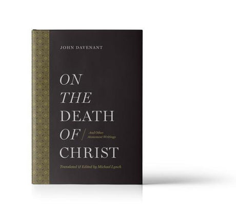 <p>John Davenant’s <em>Death of Christ </em>remains the most significant and comprehensive example of English hypothetical universalism. Coming on the heels of the Synod of Dordt, Davenant’s <em>Death of Christ</em> is a scholastic treatise dealing with t