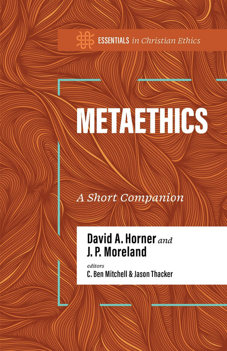 <p>In <em>Metaethics: A Short Companion</em>, David A. Horner and J. P. Moreland provide a primer on how to think about questions surrounding the concept of morality—its nature, status, grounding, underlying presuppositions, and philosophical commitments.