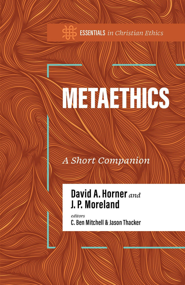 <p>In <em>Metaethics: A Short Companion</em>, David A. Horner and J. P. Moreland provide a primer on how to think about questions surrounding the concept of morality—its nature, status, grounding, underlying presuppositions, and philosophical commitments.