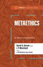 <p>In <em>Metaethics: A Short Companion</em>, David A. Horner and J. P. Moreland provide a primer on how to think about questions surrounding the concept of morality—its nature, status, grounding, underlying presuppositions, and philosophical commitments.