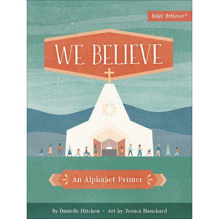 Introduce your little one to the Christian faith with We Believe: An Alphabet Primer by Danielle Hitchen. This board book is part of the Baby Believer series and features colorful illustrations and simple text that teaches children about the basic tenets 