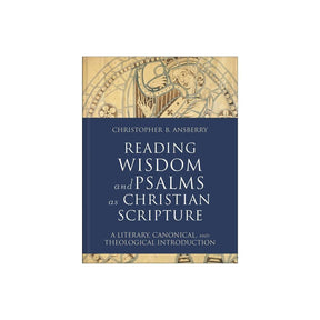 "Reading Wisdom and Psalms as Christian Scripture" by Christopher B Ansberry is a comprehensive exploration of the Wisdom and Psalms as Christian Scripture. This hardcover book delves into the significance of these texts within the Christian tradition, of