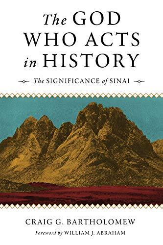 The Significance of Sinai

"Bartholomew merges his interests in philosophy and Old Testament studies by exploring what it means to recognize God's voice in the Biblical text and recognize that God actually acts within history and how one can come to terms