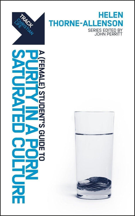 Track: Purity in a Porn-Saturated Culture: A (Female) Student’s Guide provides valuable insights and practical advice for female students navigating the challenges of maintaining purity in a culture saturated with pornography. This guide offers a comprehe