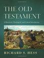 A Historical, Theological, and Critical Introduction

A Respected Scholar Introduces Students to the Discipline of Old Testament Studies Richard Hess, a trusted scholar of the Old Testament and the ancient Near East, offers a substantial introduction to t