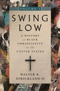 Swing Low, Volume 1: A History of Black Christianity in the United States (Swing Low Set) is a comprehensive exploration of the rich and complex history of Black Christianity in the United States. This set delves into the origins, evolution, and impact of