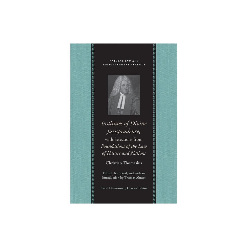 Institutes of Divine Jurisprudence, with Selections from Foundations of the Law of Nature and Nations