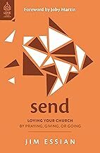 Send - (Love Your Church) by Jim Essian is a must-read book for anyone looking to deepen their love and commitment to their church. This paperback edition offers valuable insights and practical advice on how to actively engage with and support your church