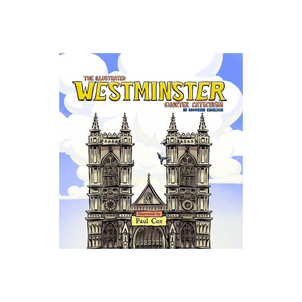 The Illustrated Westminster Shorter Catechism in Modern English by Paul Cox is a comprehensive and visually appealing guide to the Westminster Shorter Catechism. This hardcover book provides a modern English translation of the catechism, making it accessi