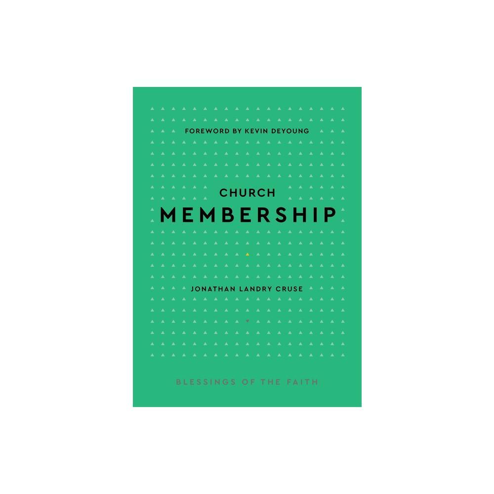 "Church Membership - (Blessings of the Faith)" by Jonathan Landry Cruse is a thought-provoking book that explores the importance and benefits of being a member of a church. In this hardcover edition, Cruse delves into the various blessings that come with 