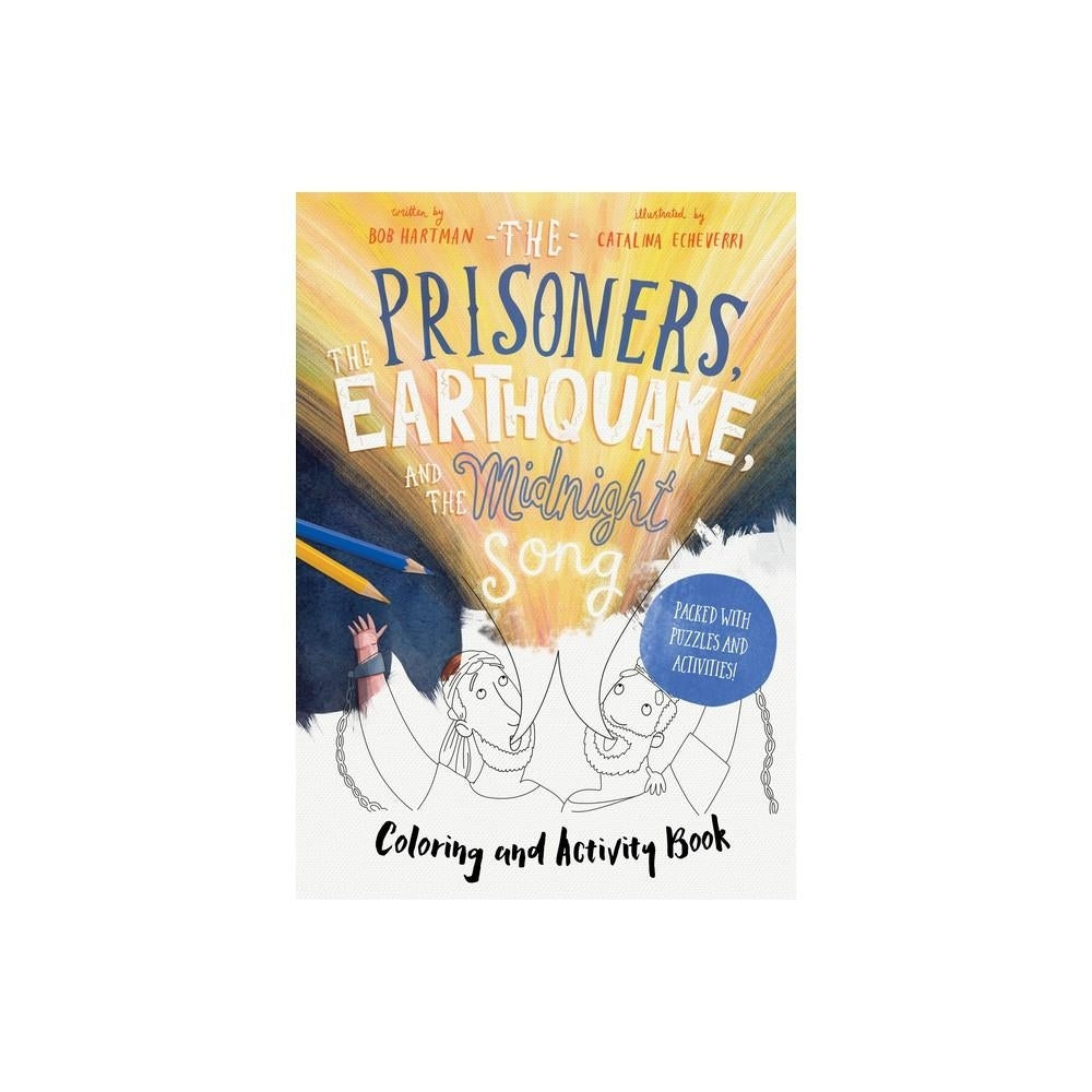 The Prisoners, The Earthquake, and The Midnight Song - Coloring and Activity Book - (Tales that Tell the Truth) by Bob Hartman (Paperback)