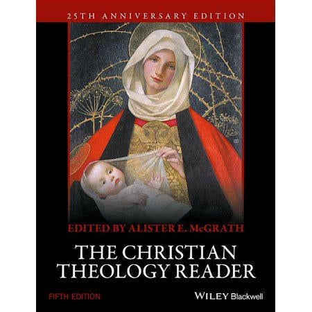 The Christian Theology Reader - 5th Edition by Alister E McGrath (Paperback)