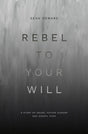 "Rebel to Your Will: A Story of Abuse, Father Hunger and Gospel Hope" is a powerful and inspiring biography that delves into the themes of abuse, father hunger, and gospel hope. This book tells the story of a person who has experienced abuse and the impac