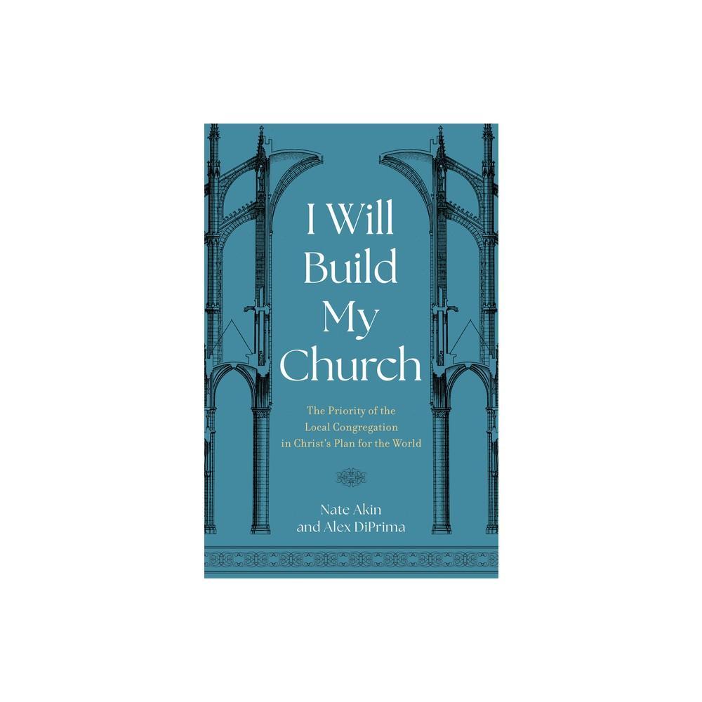 I Will Build My Church is a compelling book by authors Alex Diprima and Nate Akin, presented in a convenient paperback format. Dive into this insightful work that delves into the concept of building a church, offering valuable perspectives and guidance. W