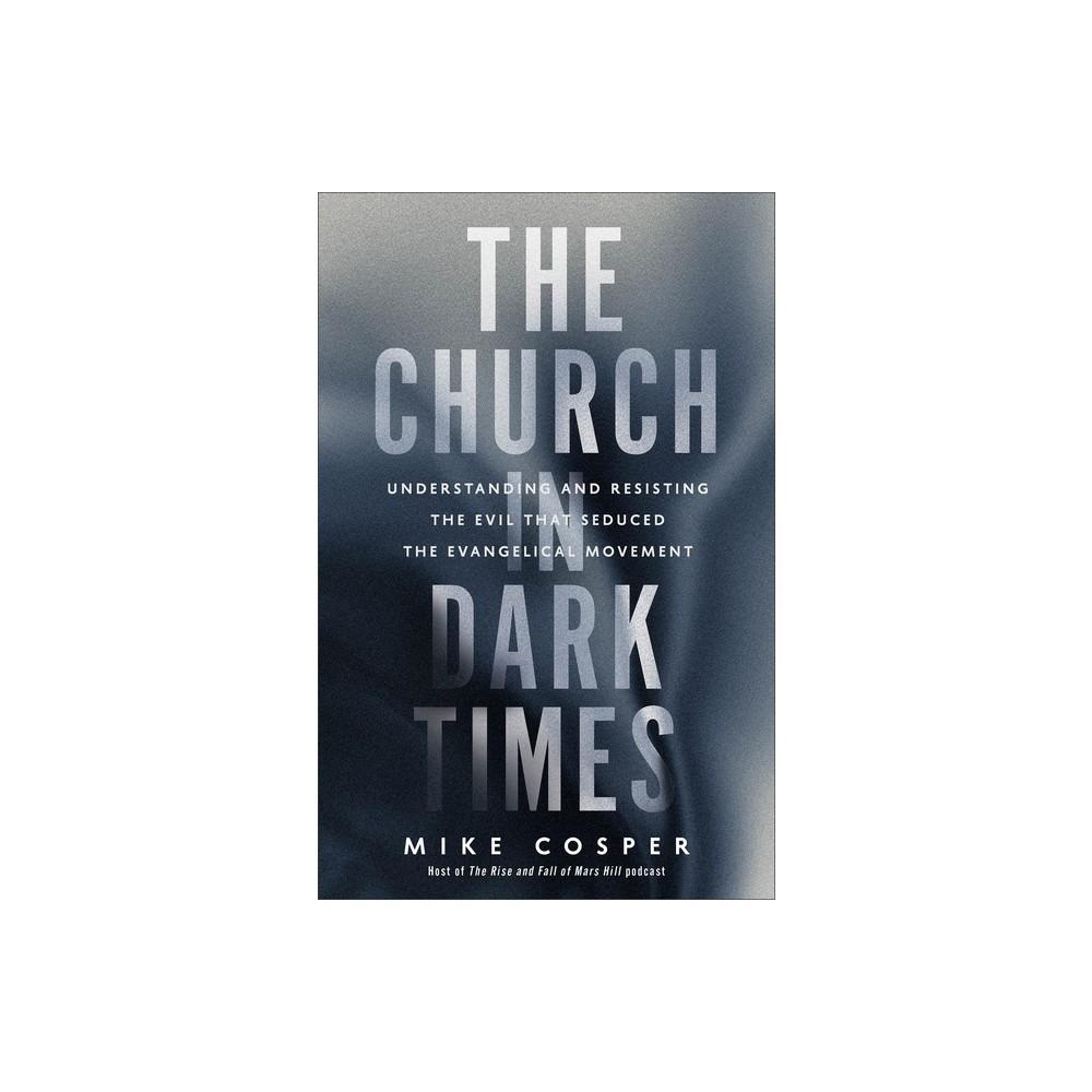 The Church in Dark Times