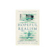 Hopeful Realism is a thought-provoking book written by Jesse Covington, Bryan T. Mcgraw, and Micah Watson. This paperback edition delves into the concept of hopeful realism, offering readers a unique perspective on various issues. With insightful content 