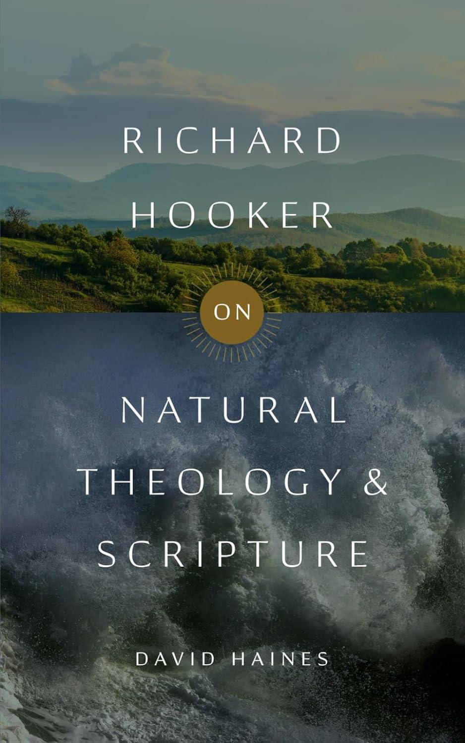 Richard Hooker on Natural Theology and Scripture