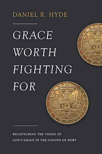 Grace Worth Fighting for by Daniel R Hyde is a compelling book that delves into the topic of God's grace as outlined in the Canons of Dort. This paperback edition offers readers a detailed exploration of the significance of grace, written by the author Da