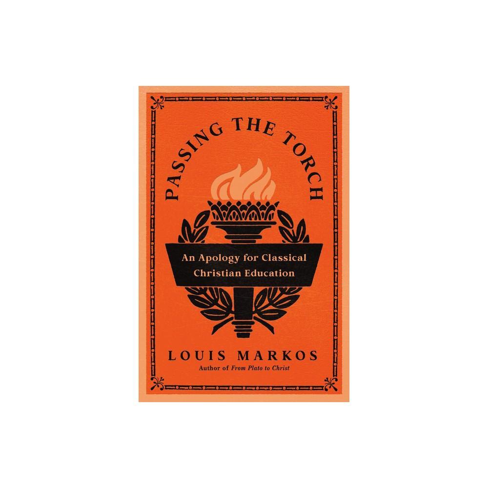 Passing the Torch by Louis Markos is a captivating book available in paperback format. Dive into the insightful narrative crafted by the author as he explores the theme of passing on wisdom and knowledge to the next generation. A must-read for those inter