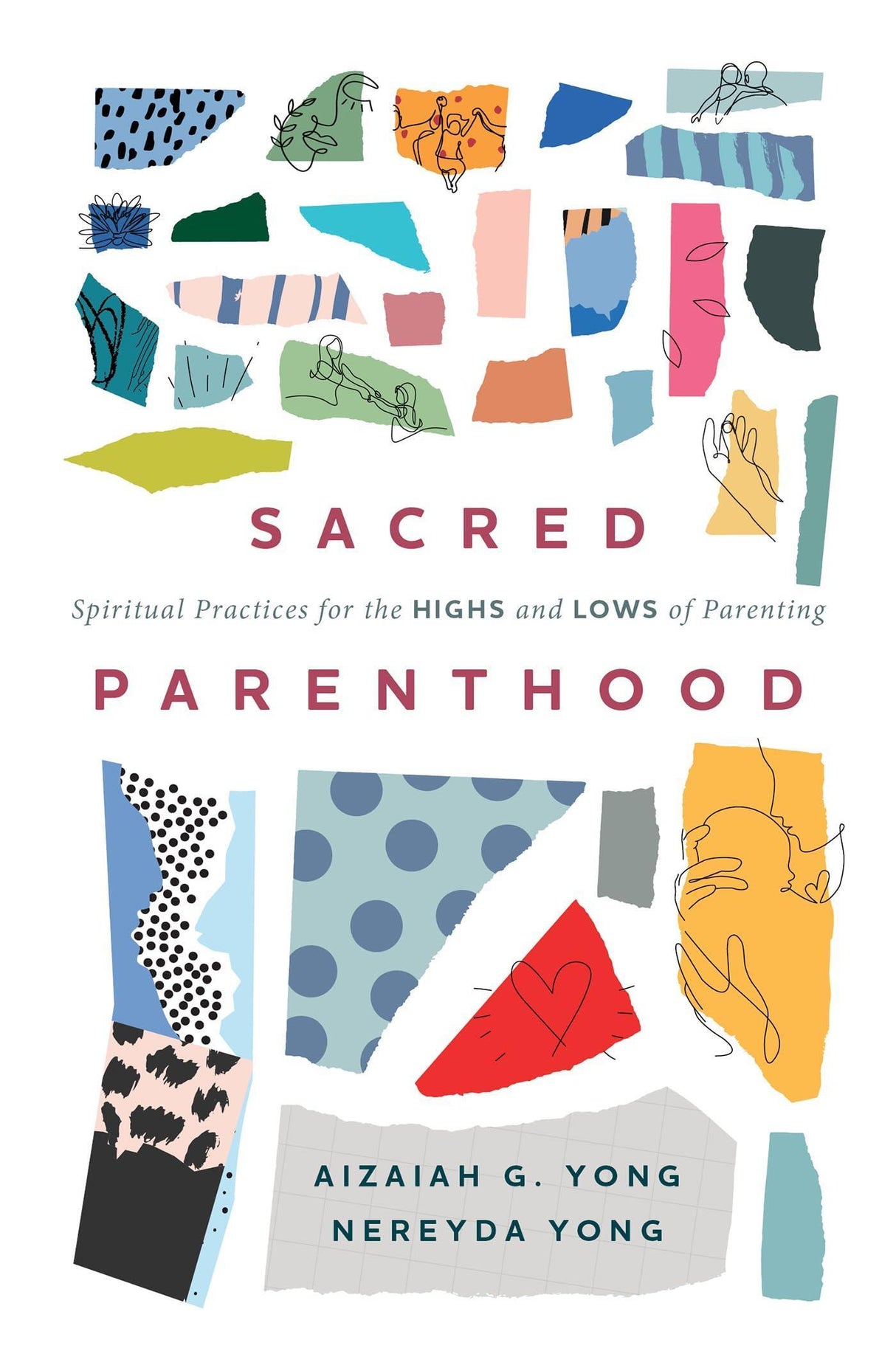 Sacred Parenthood: Spiritual Practices for the Highs and Lows of Parenting (Middle English Edition)