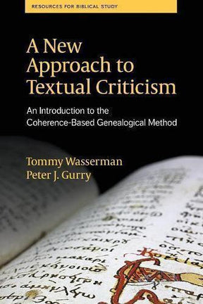 A New Approach to Textual Criticism: An Introduction to the Coherence-Based Genealogical Method is a comprehensive book by authors Tommy Wasserman and Peter J Gurry. This paperback edition is part of the Resources for Biblical Study series (80) and provid