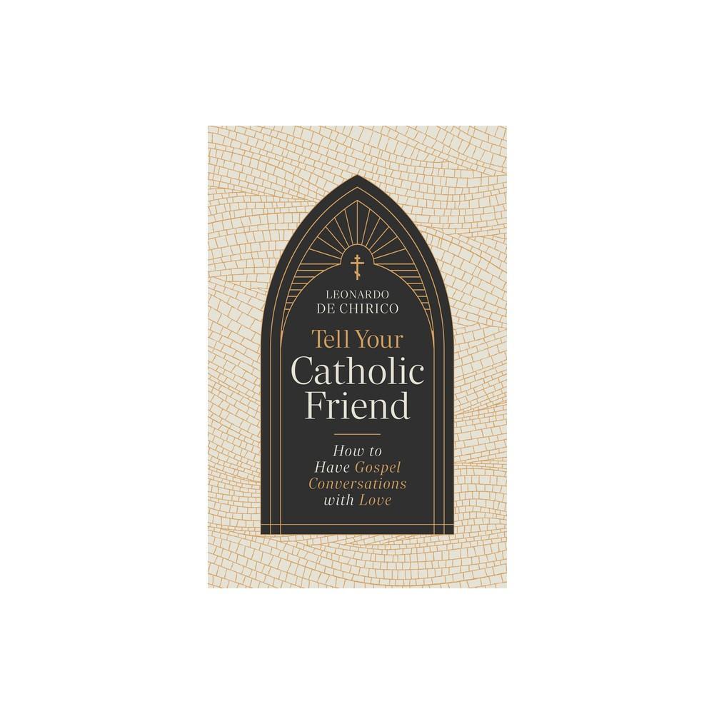 Tell Your Catholic Friend is a thought-provoking book written by Leonardo De Chirico, available in paperback format. The book provides insights and guidance on navigating conversations with Catholic friends, making it a valuable resource for those interes