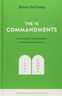 What They Mean, Why They Matter, and Why We Should Obey Them

Pastor and best-selling author Kevin DeYoung delivers critical truth about the Ten Commandments as he explains what they are, why we should know them, and how we should apply them today.