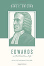 Alive to the Beauty of God

Offering readers an accessible portrait of Jonathan Edwards's life and theology, this book highlights the central role of beauty in his understanding of the Christian life. Part of the Theologians on the Christian Life series.