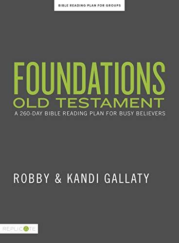 The Foundations: Old Testament book includes 260 Scripture readings and devotions, three weekly Scripture-memory options, a sample H.E.A.R. entry, a sample prayer log, and a sample Scripture-memory card. Features 260-day Old Testament reading plan, one ch