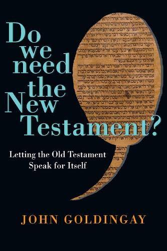 Letting the Old Testament Speak for Itself

While many Christians wonder whether we really need the Old Testament, John Goldingay turns the question around: Perhaps Jesus' Bible—the Old Testament—is enough. Goldingay probes our misreading of the Old Testa