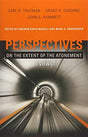 3 Views

Perspectives on the Extent of the Atonement presents a point-counterpoint exchange concerning God’s intention in sending Christ to die on the cross. All three contributors recognize a substitutionary element in the atoning work of Christ, but dis