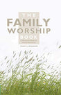 A Resource Book for Family Devotions

What is family worship? What have other people done? Why should I do it? How can I start? The Family Worship Book equip you to lead your family devotions with its answers to key questions.