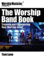 Training and Empowering Your Worship Band

(Worship Musician Presents). Whether you're in a band yourself or part of a ministry involved with teams, this book can help you on your journey. For 30 years, musician, songwriter, and worshipper Tom Lane has wo