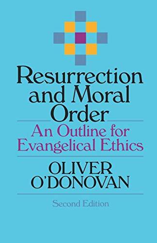 An Outline for Evangelical Ethics

In this revision of a seminal work, O'Donovan describes the shape of a Christian moral theology which has wide implications for creation, history, knowledge, freedom, and authority--his purpose being to outline a system 