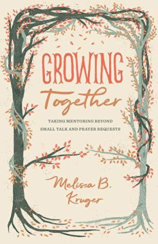 Taking Mentoring Beyond Small Talk and Prayer Requests

Melissa Kruger offers a springboard for mentoring discussions between mature believers and newer Christians, setting the biblical basis for mentoring from Titus 2 before outlining 11 lessons that gui