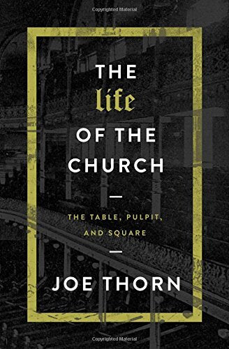 The Table, Pulpit, and Square

The third in Joe Thorn's three-book series on the confession, nature, and expression of the Church, The Life of the Church explores what the church does because of who it is. Useful for training in membership class, disciple