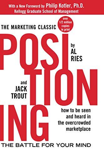 The first book to deal with the problems of communicating to a skeptical, media-blitzed public, Positioning describes a revolutionary approach to creating a "position" in a prospective customer's mind-one that reflects a company's own strengths and weakne