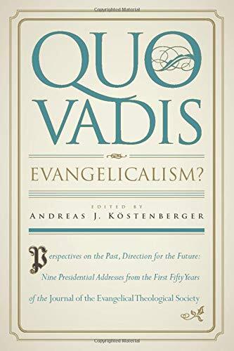 Perspectives on the Past, Direction for the Future - Nine Presidential Addresses from the First Fifty Years of the Journal of the Evangelical Theological Society

An invaluable documentation of evangelical heritage and vision that leaves a vital legacy fo