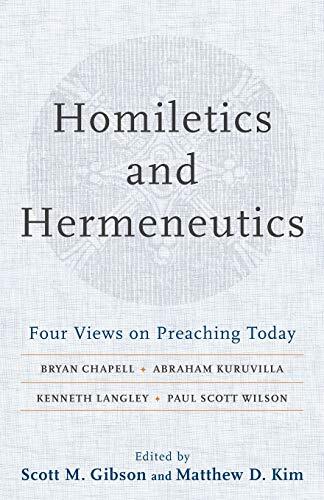 Four Views on Preaching Today

Scott Gibson and Matthew Kim, both experienced preachers and teachers, have brought together four preaching experts--Bryan Chapell, Kenneth Langley, Abraham Kuruvilla, and Paul Scott Wilson--to present and defend their appro