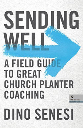 A Field Guide to Great Church Planter Coaching

Sending Well: A Field Guide to Great Church Planter Coaching gives practical steps for creating a system that delivers great coaching to church planters. Whether you are coaching planters or attempting to de