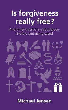 And Other Questions about Grace, the Law and Being Saved