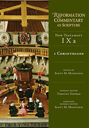 New Testament Volume 9A

This volume of the Reformation Commentary on Scripture, edited by Scott Manetsch, provides Reformation-era biblical commentary on Paul's first letter to the church in Corinth. Drawing on Lutheran, Reformed, Anglican, Radical, and 