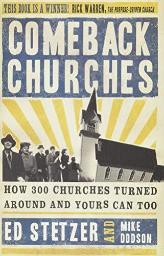 How 300 Churches Turned Around and Yours Can Too

Leading church growth expert Ed Stetzer extends his missional writings with Comeback Churches, studying 300 once-declining congregations to determine what it takes to revive a dying body of believers.
