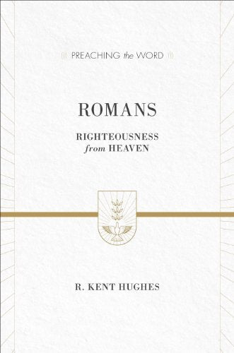 Righteousness from Heaven

This commentary on Romans, redesigned with a new cover and updated ESV Bible references, explores justification by faith, freedom from sin, substitutionary atonement, and God's adoption of sinners. Part of the popular Preaching 