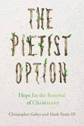 Hope for the Renewal of Christianity

Publisher's description: In The Pietist Option, Christopher Gehrz, a historian of Pietism, and Mark Pattie, a pastor in the Pietist tradition, show how Pietism holds great promise for the church--and the world--today.