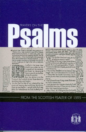 From the Scottish Psalter, 1595

The Scottish Psalter of 1595 was unique in that it contained a series of prayers on the Psalms, summarizing each Psalm. They are presented here in slightly updated form. --from publisher description